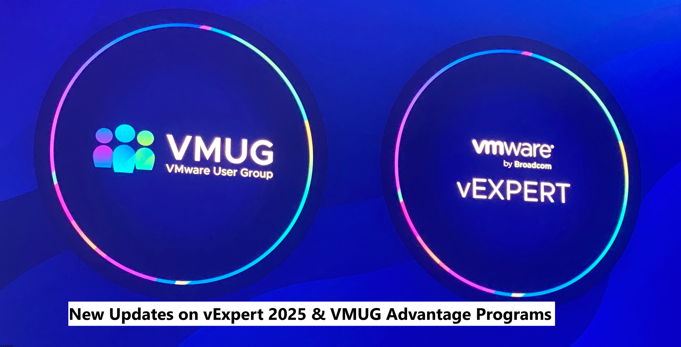 New Updates on vExpert 2025 & VMUG Advantage Programs – Virtual Bytes